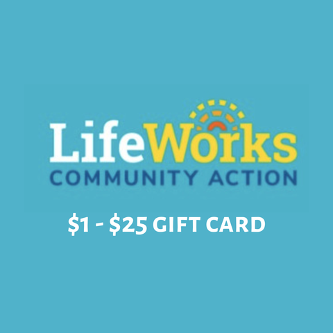 LifeWorks Community Action - $1