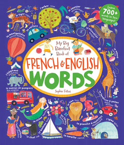 My Big Barefoot Book of French and English Words Bilingual French Hardcover