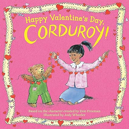 Happy Valentine's Day Corduroy!
