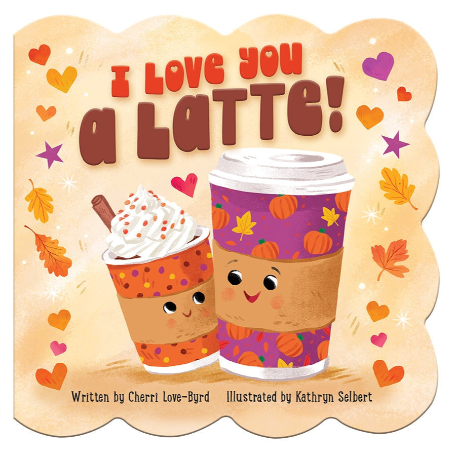 Book cover of 'I Love You a Latte!' with two cartoon coffee cups and autumn-themed design.