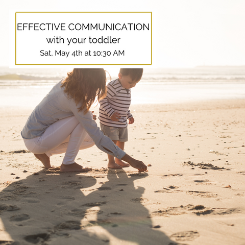 5/4 - Effective Communication With Your Toddler: Parent Workshop