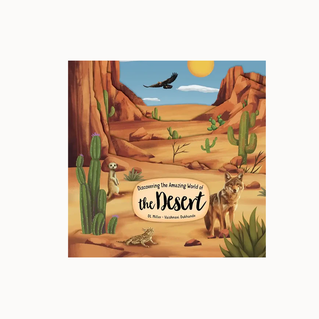 Cover of "Discovering the Amazing World of the Desert" book with illustration of the desert and it's plants and animals