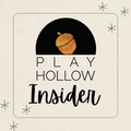 Play Hollow Insider - Quarterly