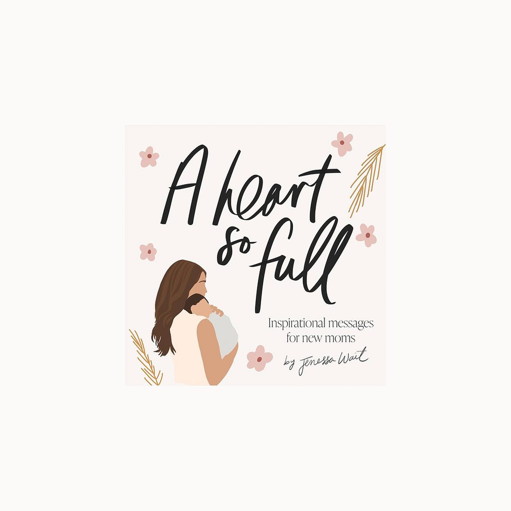 Cover of "A heart so full", with an illustration of a mom and newborn