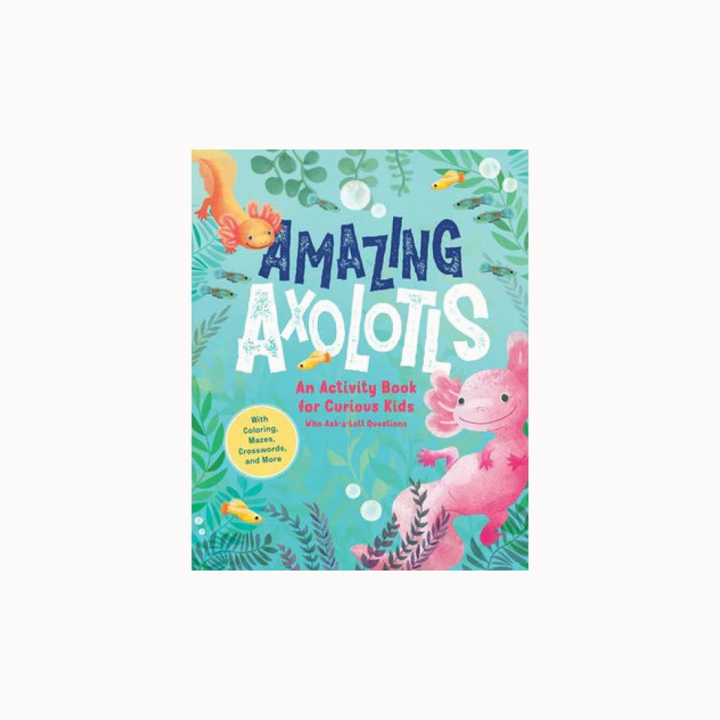 Amazing Axolotols Book cover