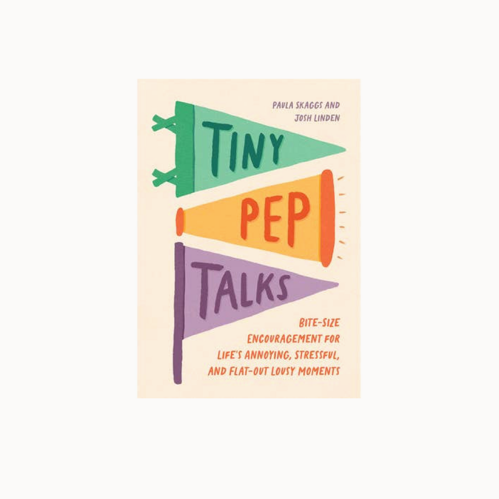 Book cover of 'Tiny Pep Talks' with colorful pennant flags on a beige background