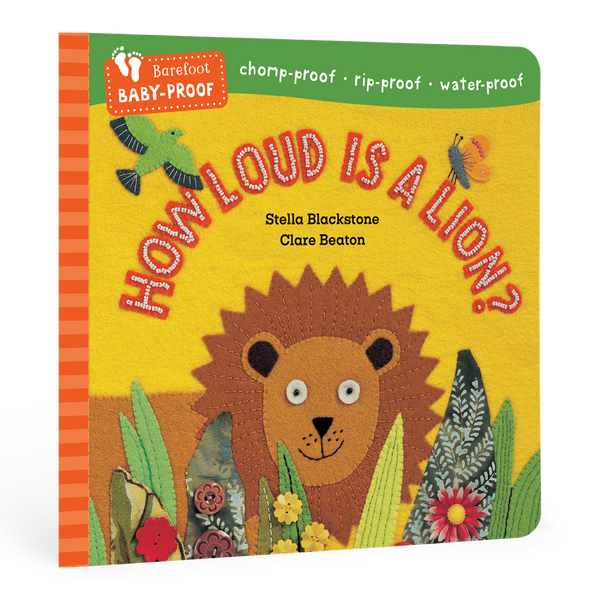 Barefoot Books - Baby-Proof: How Loud is a Lion?