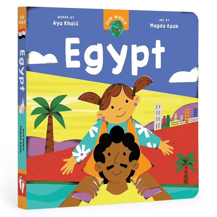 A board book cover for 'Egypt' by Aya Khalil and illustrated by Magda Azab, published by Barefoot Books. The cover features colorful illustrations of children and adults set against a background of desert and pyramids.