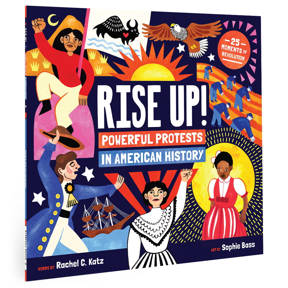 Book cover of 'Rise Up! Powerful Protests in American History' with colorful illustrations and text.