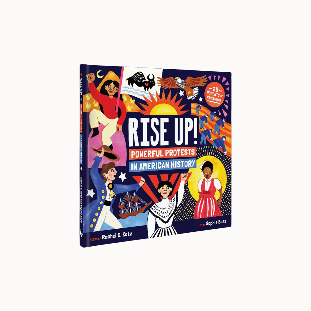 The book 'Rise Up! Powerful Protests in American History' by Rachel C. Kitz and Sophie Bass, shown at a three-quarter angle on a clean white background.