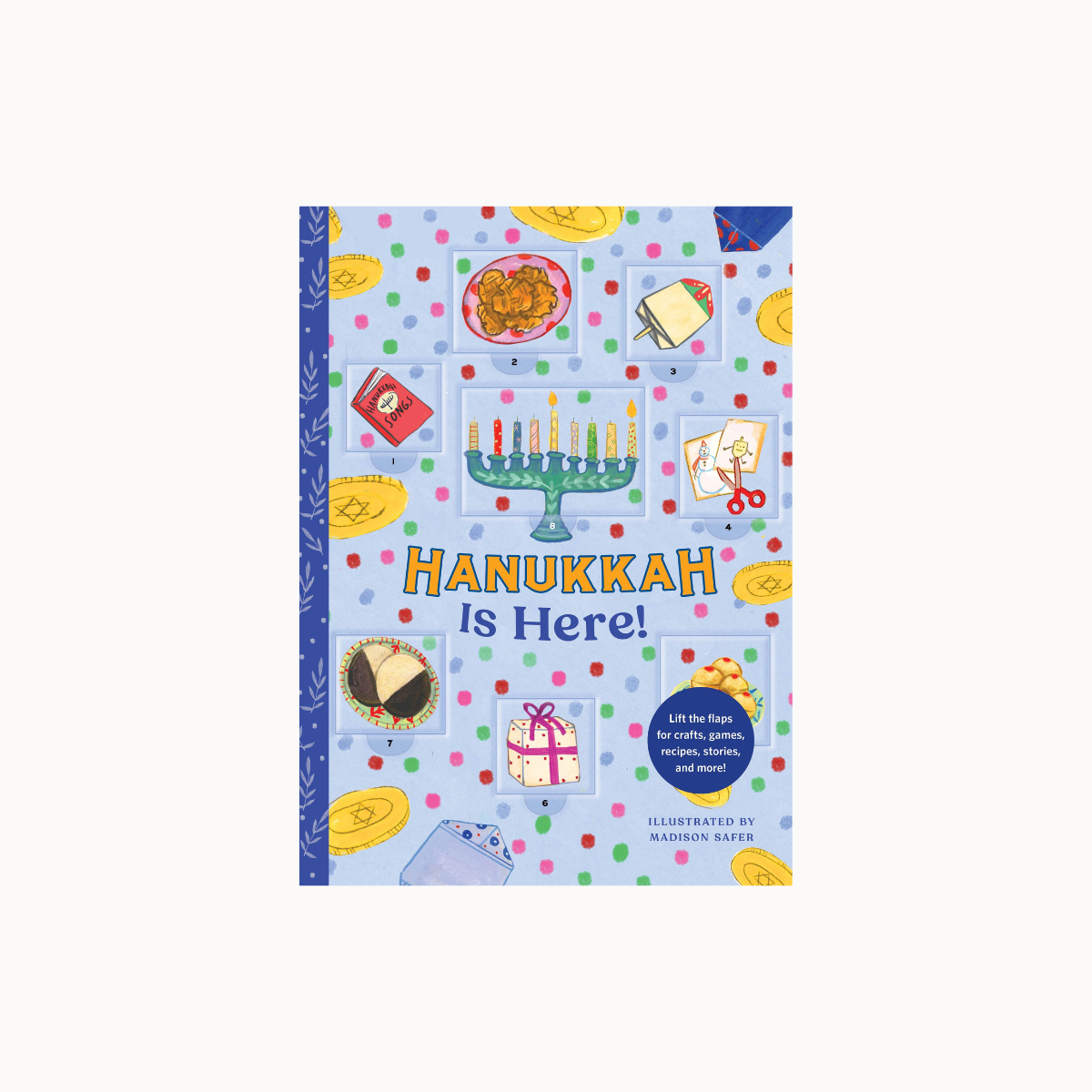 Children's activity book titled 'Hanukkah Is Here!' with a light blue cover decorated with colorful polka dots, illustrations of Hanukkah symbols, and a blue spine band, shown on a plain light background.
