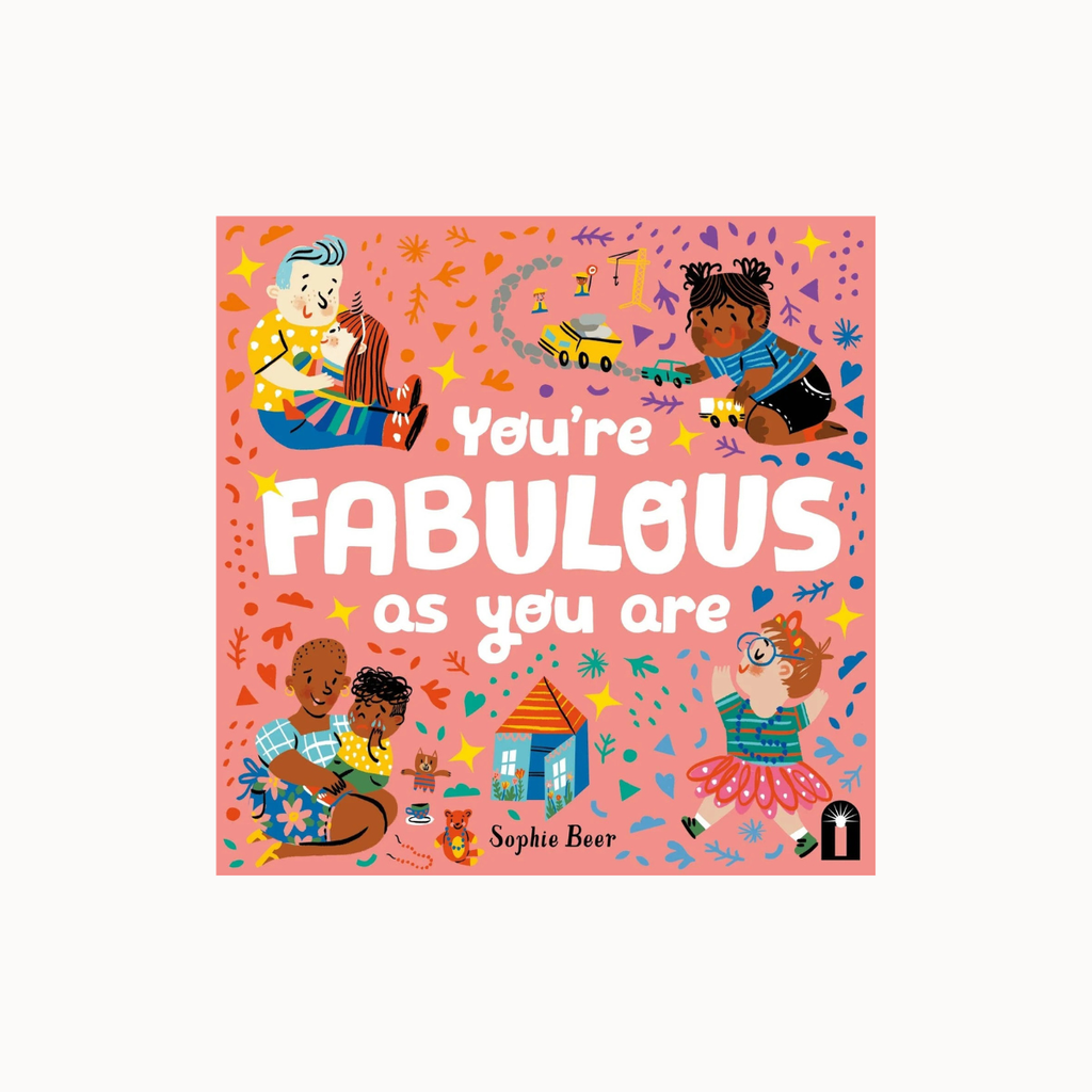Children's book cover titled 'You're FABULOUS as you are' by Sophie Boer, featuring a pink background with colorful cartoon children, stars, and playful illustrations.