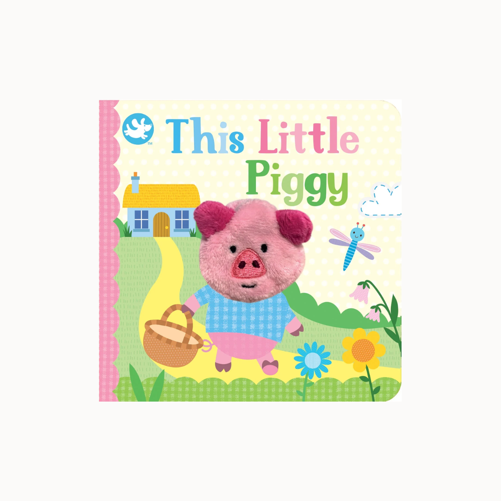 This is a children's board book titled 'This Little Piggy' featuring a colorful illustration of a pink pig in a blue checkered shirt holding a basket, with a house, flowers, and a dragonfly on a pale yellow background.