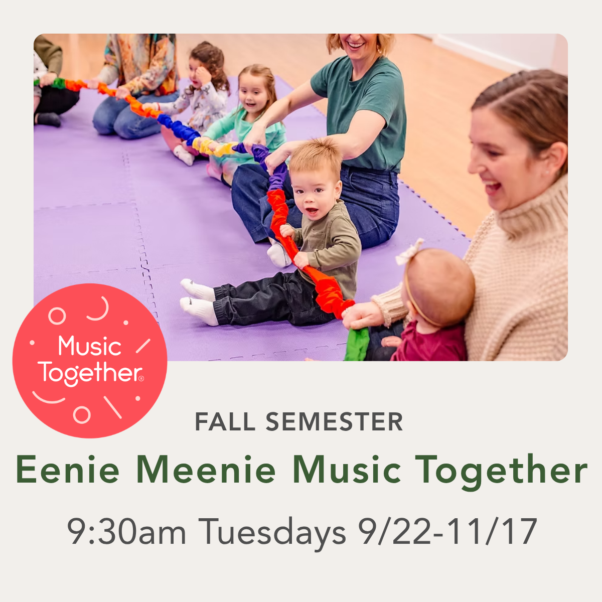 Promotional flyer for 'Eenie Meenie Music Together' Fall Semester classes. The top half features a photo of children and adults playing with a colorful toy on purple floor mats.