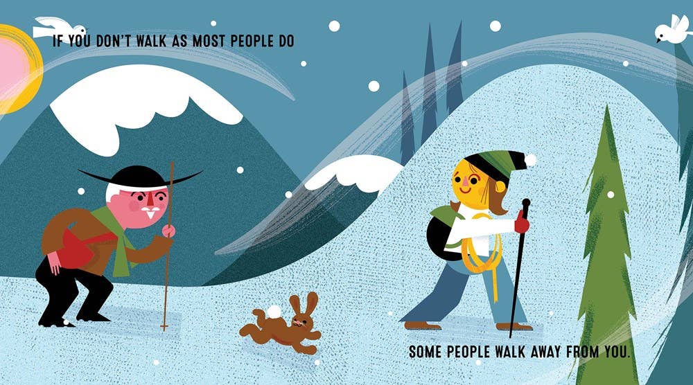 A stylized illustrated winter scene with two people hiking in snow, mountains, trees, and a small dog. Text at the top reads, 'IF YOU DON'T WALK AS MOST PEOPLE DO' and text at the bottom reads, 'SOME PEOPLE WALK AWAY FROM YOU.