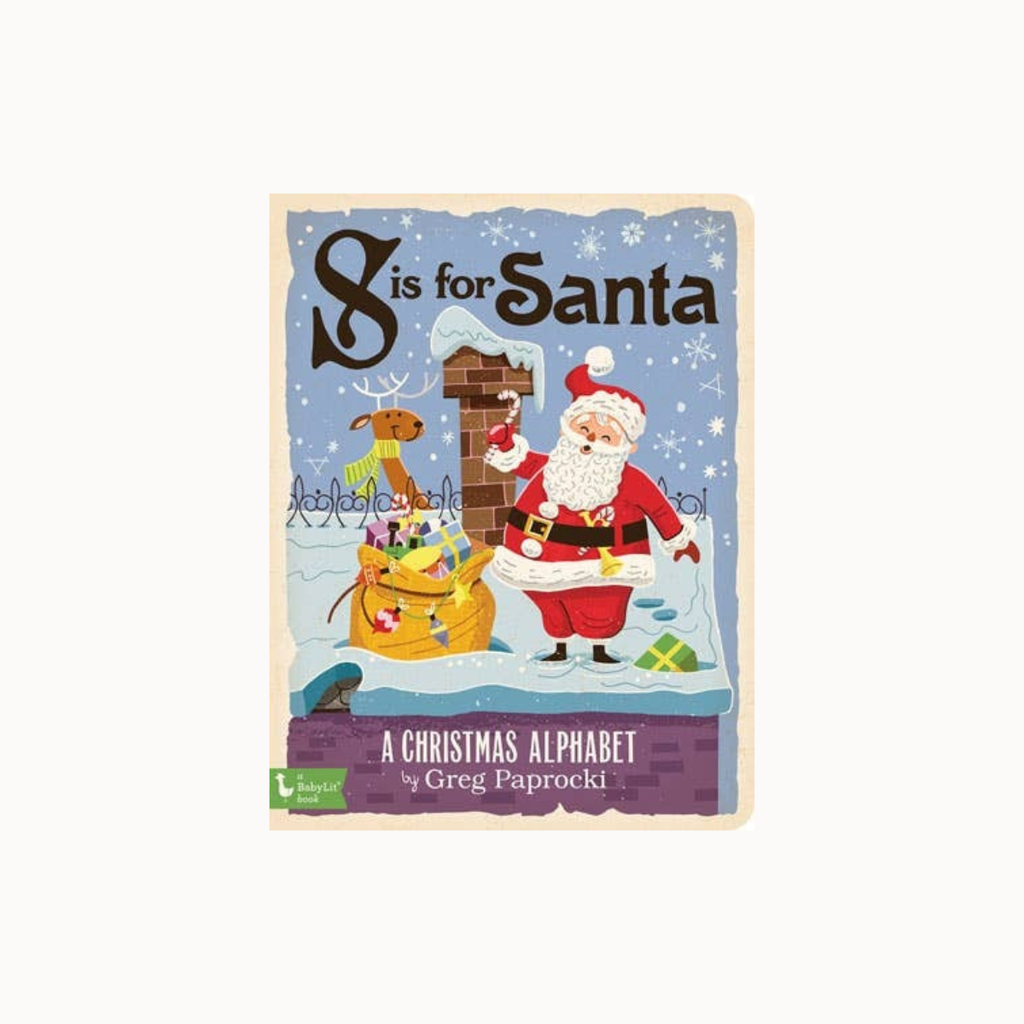 A children's alphabet book titled 'Is for Santa' by Greg Paprocki, featuring a colorful winter illustration of Santa Claus, a reindeer, and a sack of gifts on a light cream background.