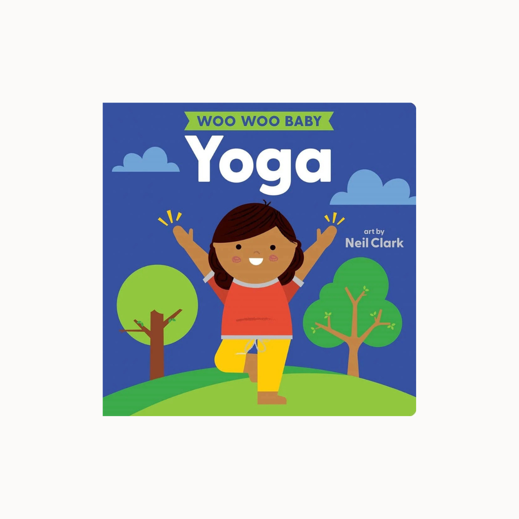 A children's board book cover titled 'Woo Woo Baby Yoga' by Neil Clark, featuring a colorful cartoon illustration of a baby on a yoga pose against a blue sky with trees.