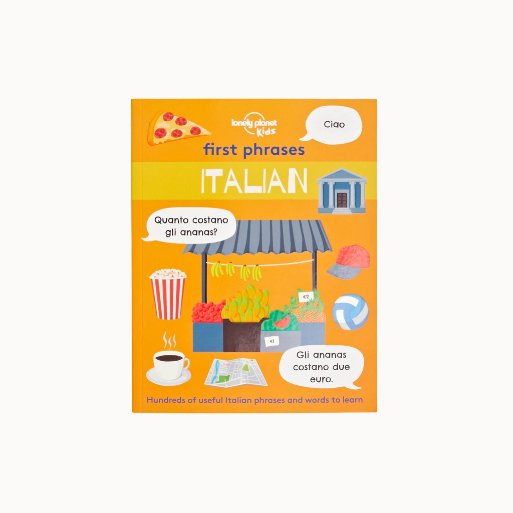 Lonely Planet Kids 'first phrases ITALIAN' children's book cover, featuring a bright orange background with colorful illustrations of an Italian market stall, pizza, coffee, popcorn, and speech bubbles.