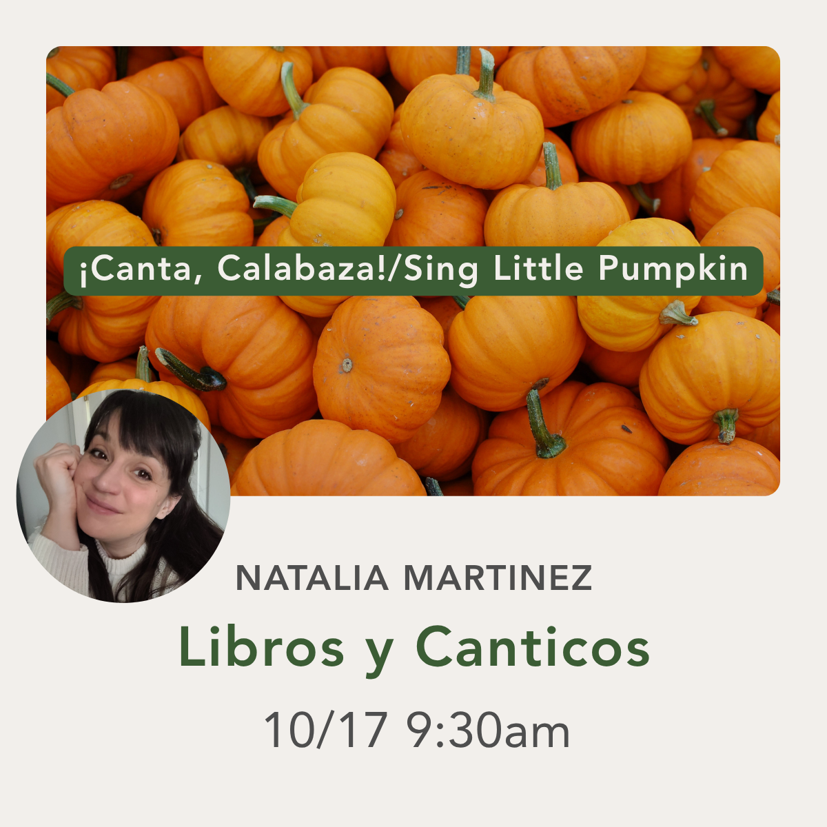 Promotional graphic for a Spanish-language book and song titled '¡Canta, Calabaza! / Sing Little Pumpkin' by Natalia Martinez. The top half shows a close-up photo of orange pumpkins with a green banner across the middle containing the title.