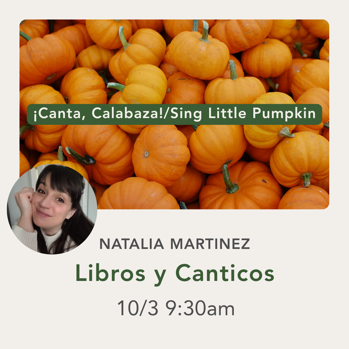 Promotional graphic for a Spanish-language book and song titled '¡Canta, Calabaza! / Sing Little Pumpkin' by Natalia Martinez. The top half shows a close-up photo of orange pumpkins with a green banner across the middle containing the title.