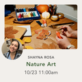 10/23 Nature Art - Friday October 23 at 11AM