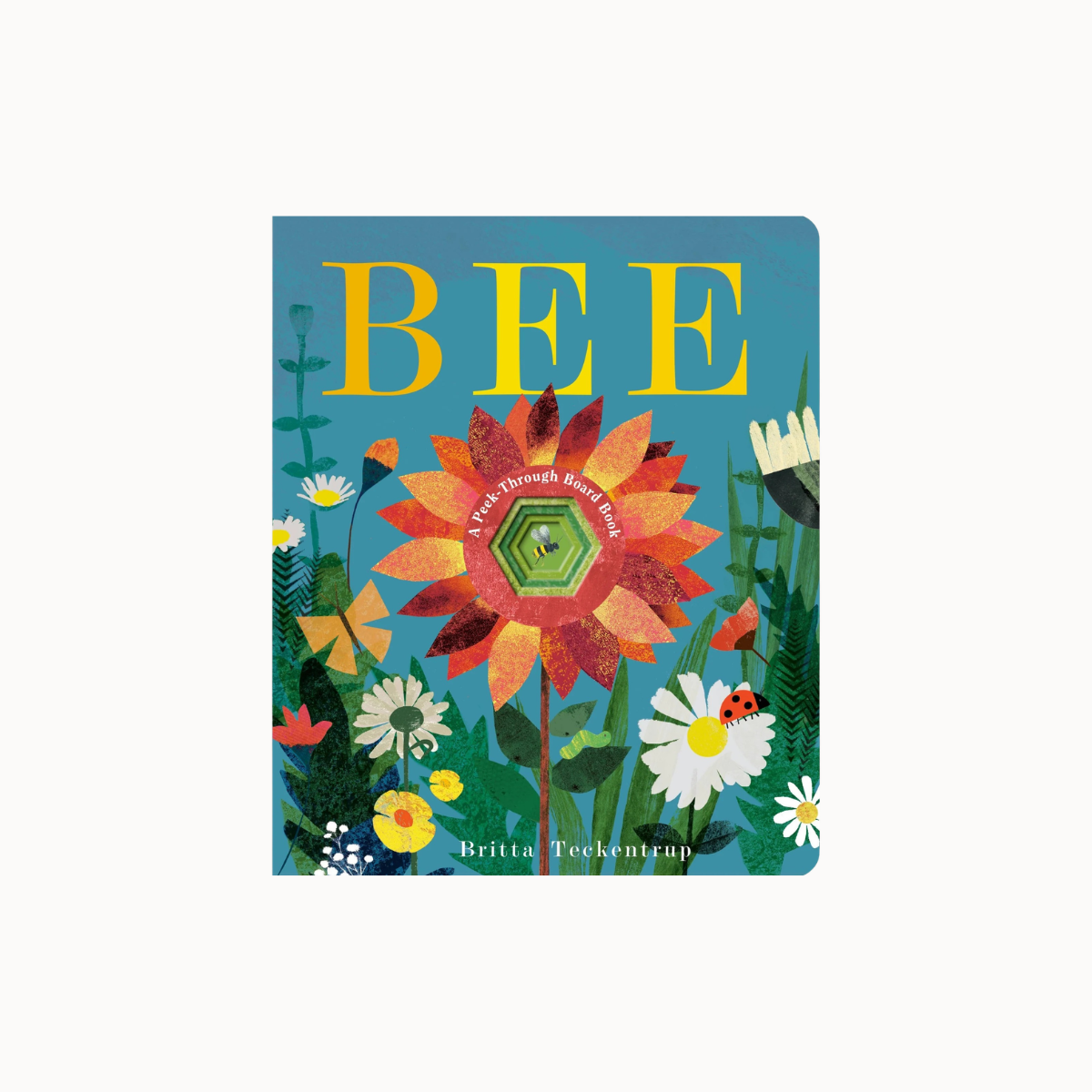 The book cover of 'BEE: A Fabulous Bee Book' by Brita Teekentrip, featuring a colorful, textured collage of flowers and a central honeybee on a teal background.