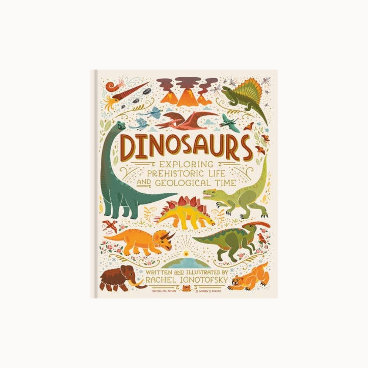 A children's book titled "DINOSAURS: Exploring Prehistoric Life and Geological Time" featuring colorful cartoon dinosaur illustrations on an off-white cover, photographed against a light gray background.