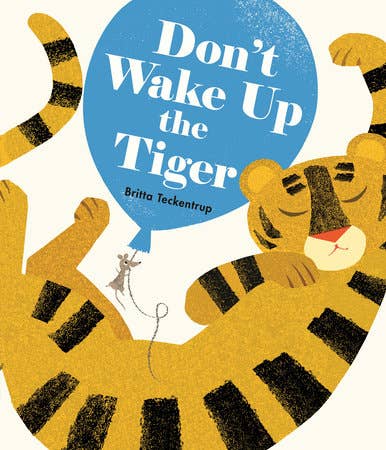 Book cover of 'Don't Wake Up the Tiger' with a large tiger and a mouse.