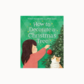 How to Decorate a Christmas Tree