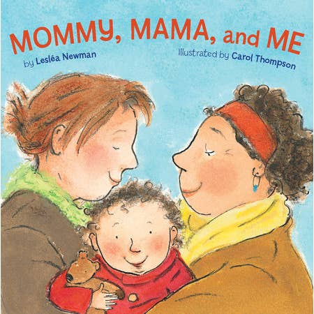Book cover of 'Mommy, Mama, and Me' with three illustrated characters against a blue sky.
