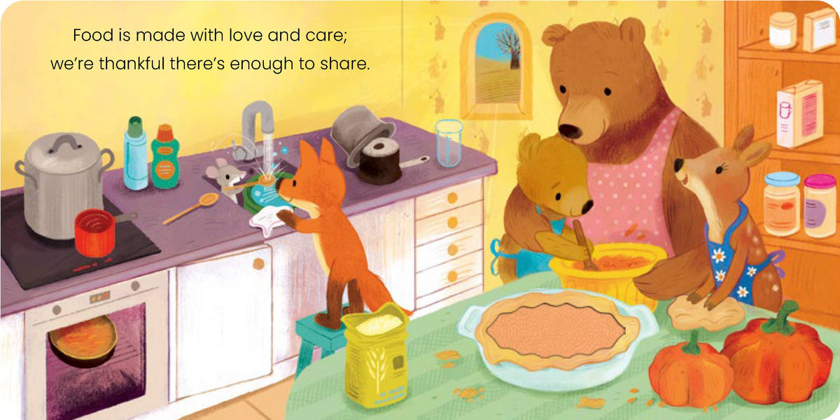 A colorful children's book illustration showing animal friends in a cozy kitchen: a bear mother and cub mixing batter, a deer wearing a floral apron, and a fox at the stove. Text on the page reads, 'Food is made with love and care; we're thankful there's enough to share.