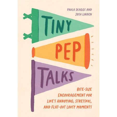 Book cover of 'Tiny Pep Talks' with colorful pennant flags on a beige background