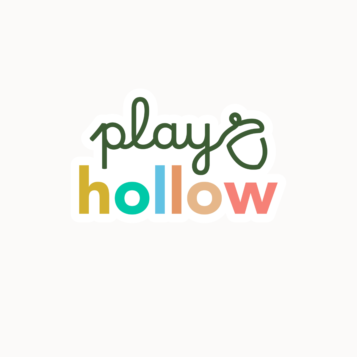 A die-cut sticker featuring the text 'play's hollow' in a playful multicolor font on a light cream background.