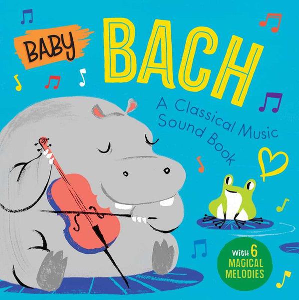 Book cover of 'Baby Bach' with a hippo playing a cello and a frog, on a blue background.