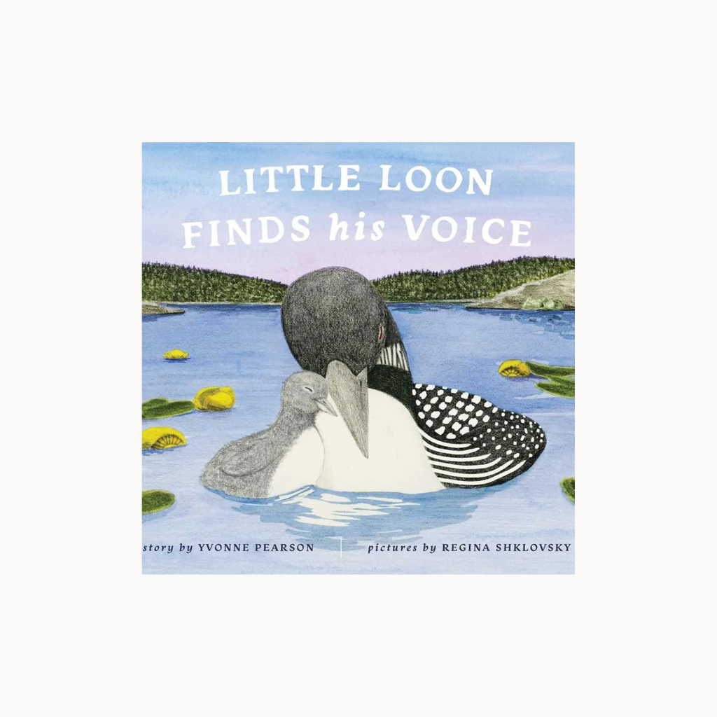 Book cover of 'Little Loon Finds His Voice' with a loon and chick on a lake.