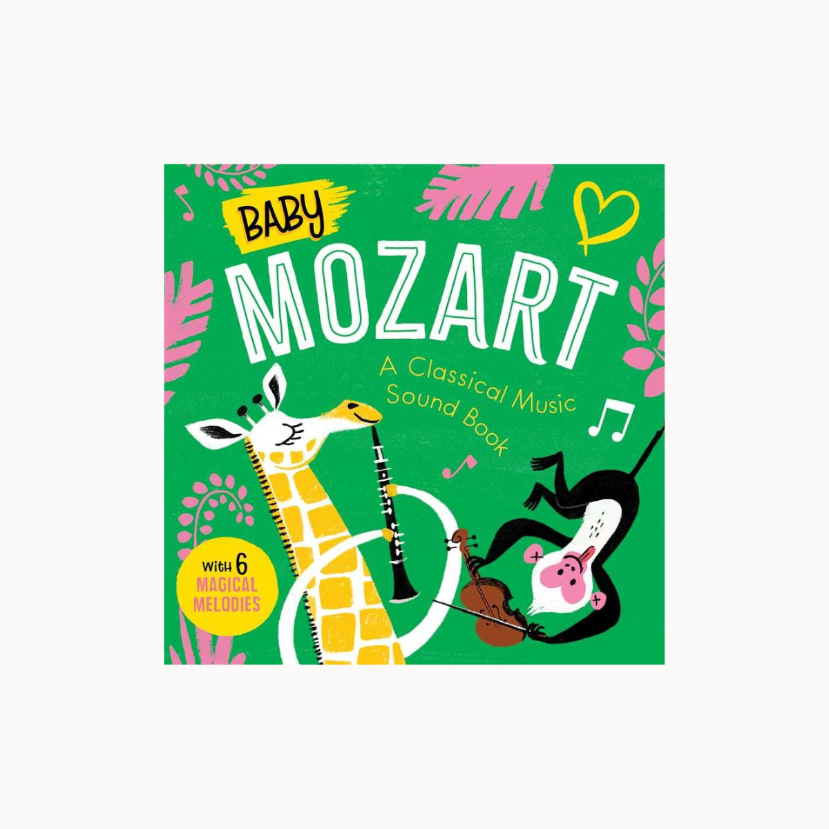 Baby Mozart: A Classical Music Sound Book featuring a colorful cover illustration with a giraffe playing a clarinet and a monkey playing a violin on a bright green background.