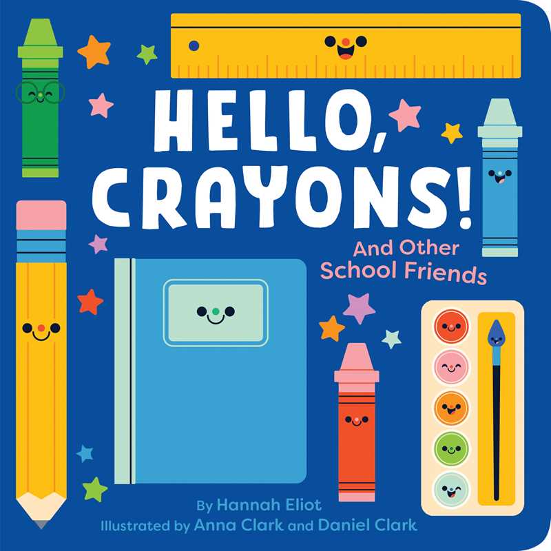 Book cover of 'Hello, Crayons!' with colorful illustrations of school supplies on a blue background.
