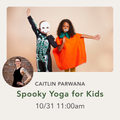 10/31 Spooky Yoga for Kids - Sat October 31 at 11 AM