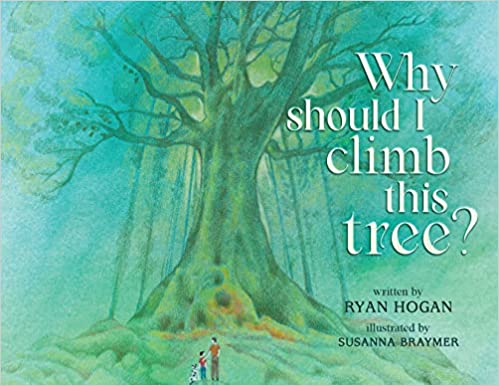 Why Should I Climb This Tree?