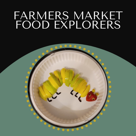 Farmers Market Food Explorers