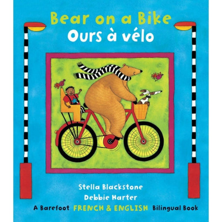 Barefoot Books - Bear on a Bike/Ours à vélo Bilingual French - Paperback
